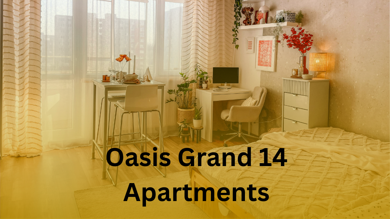 Oasis Grand 14 Apartments